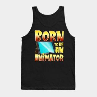 Born To Be An Animator Gifted Professional Artist Tank Top